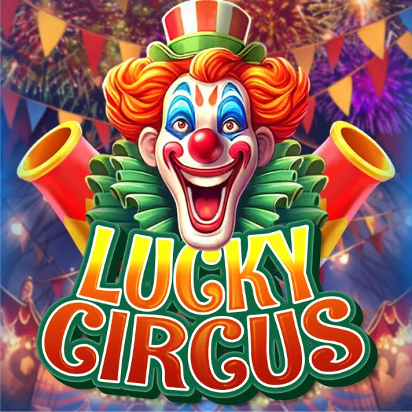 CosmoPlay : Lucky Circus - CAMPSLOT138