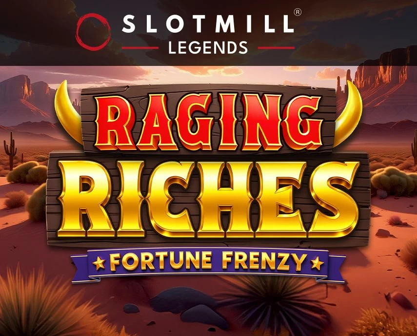 Slotmill : Raging Riches - CAMPSLOT138
